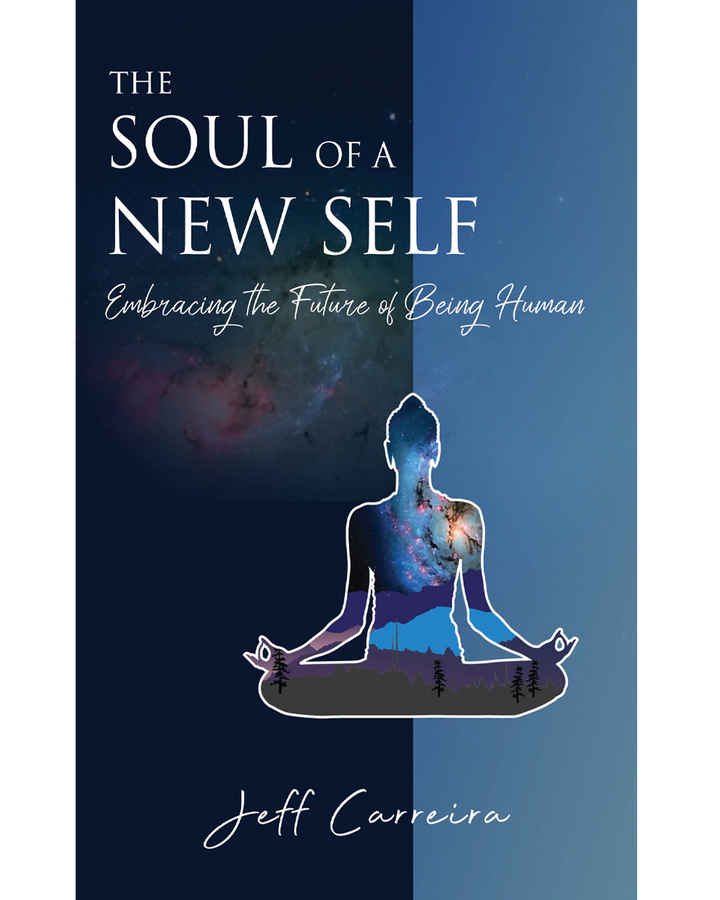 The Soul of a New Self: Embracing the Future of Being Human